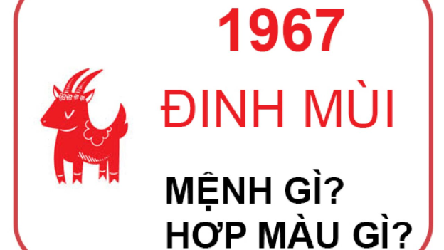 Mệnh của người sinh năm 1967?